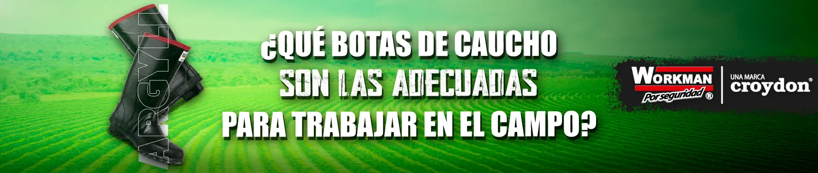 ¿Qué botas de caucho son las adecuadas para trabajar en el campo?