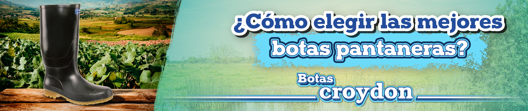 ¿Cómo elegir las mejores botas pantaneras?